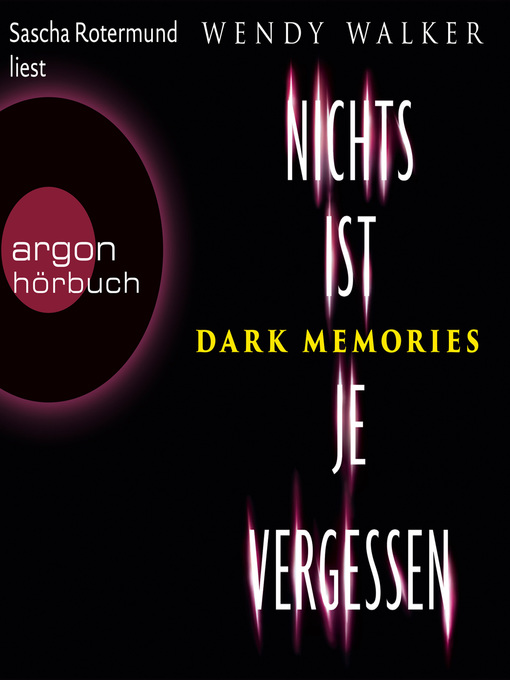 Title details for Dark Memories--Nichts ist je vergessen by Wendy Walker - Wait list